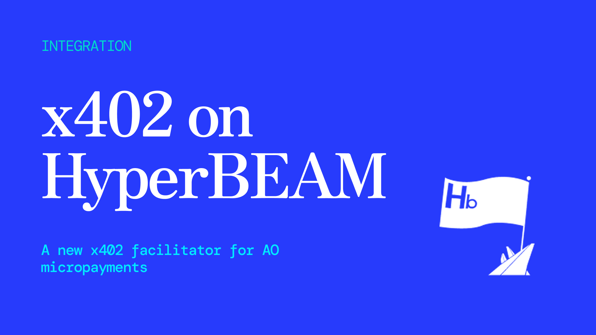 Introducing the HyperBEAM-native x402 facilitator: ~x402@1.0