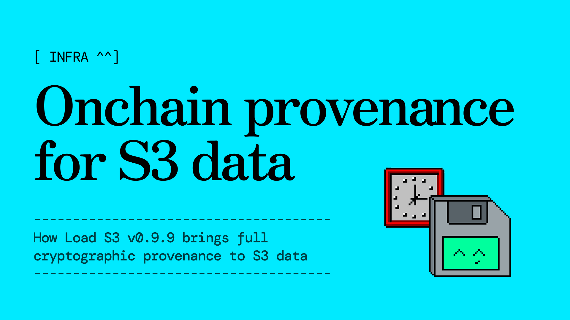 Onchain provenance for S3 data: Load S3 v0.9.9