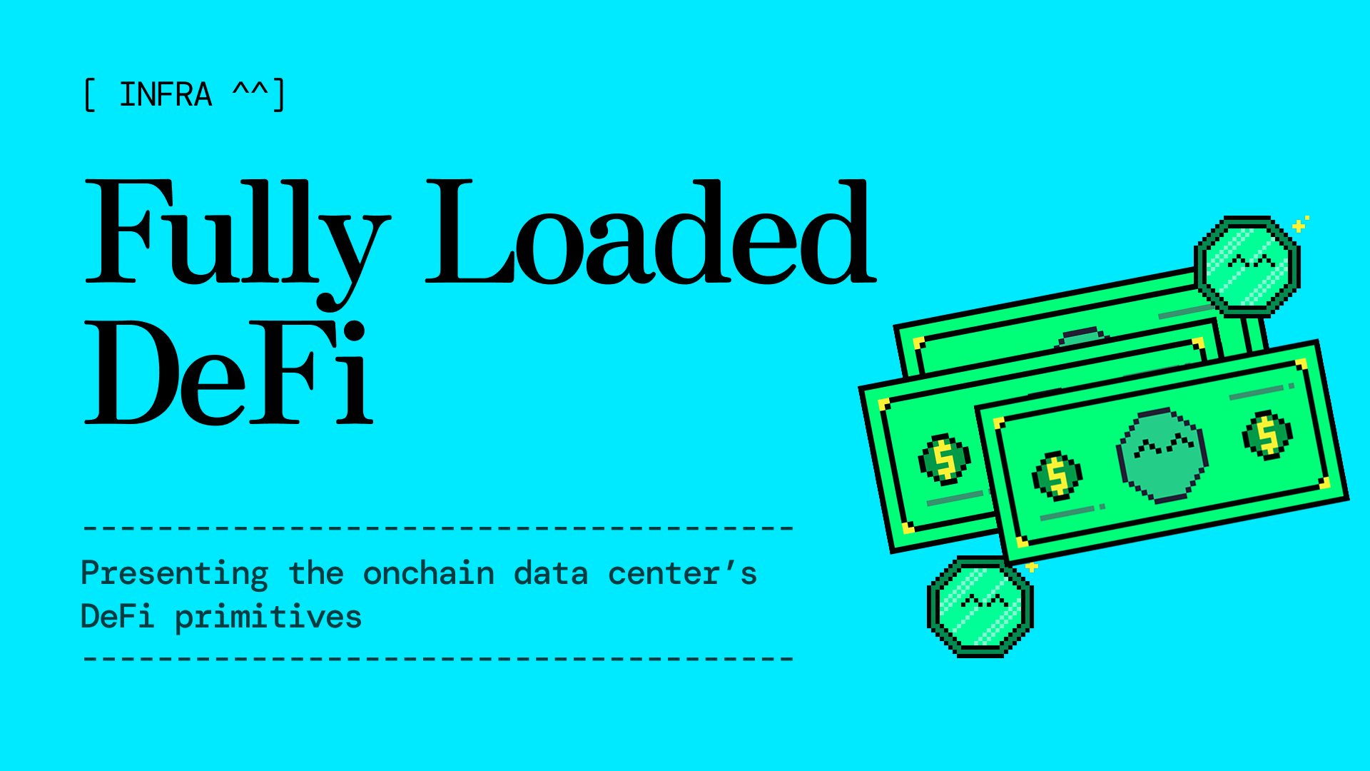 Fully Loaded DeFi: The Onchain Data Center's DeFi Infra
